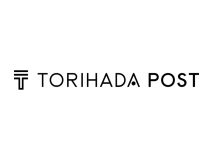 TORIHADA POST